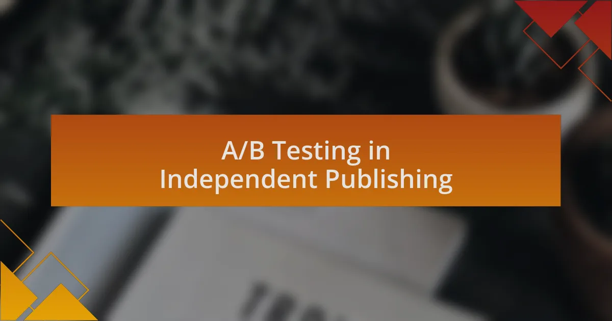 A/B Testing in Independent Publishing