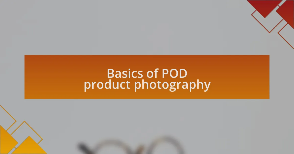 Basics of POD product photography