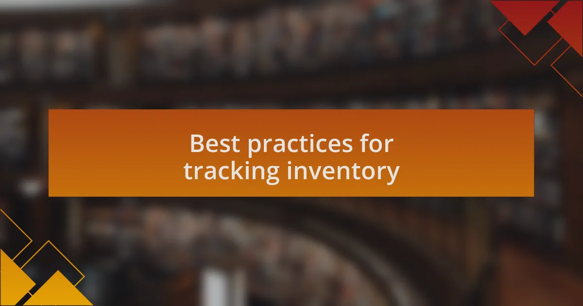 Best practices for tracking inventory