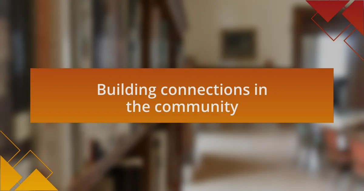 Building connections in the community