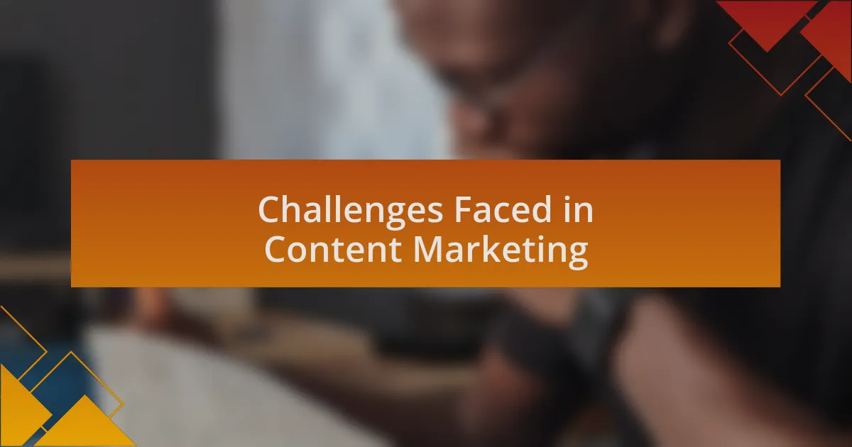 Challenges Faced in Content Marketing