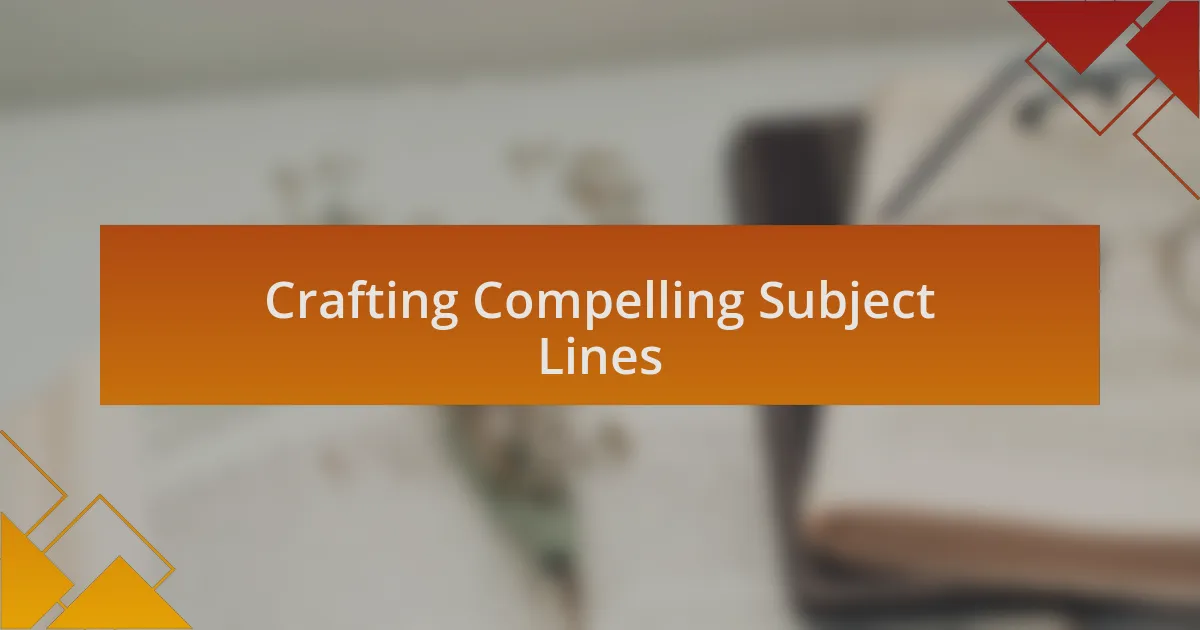 Crafting Compelling Subject Lines