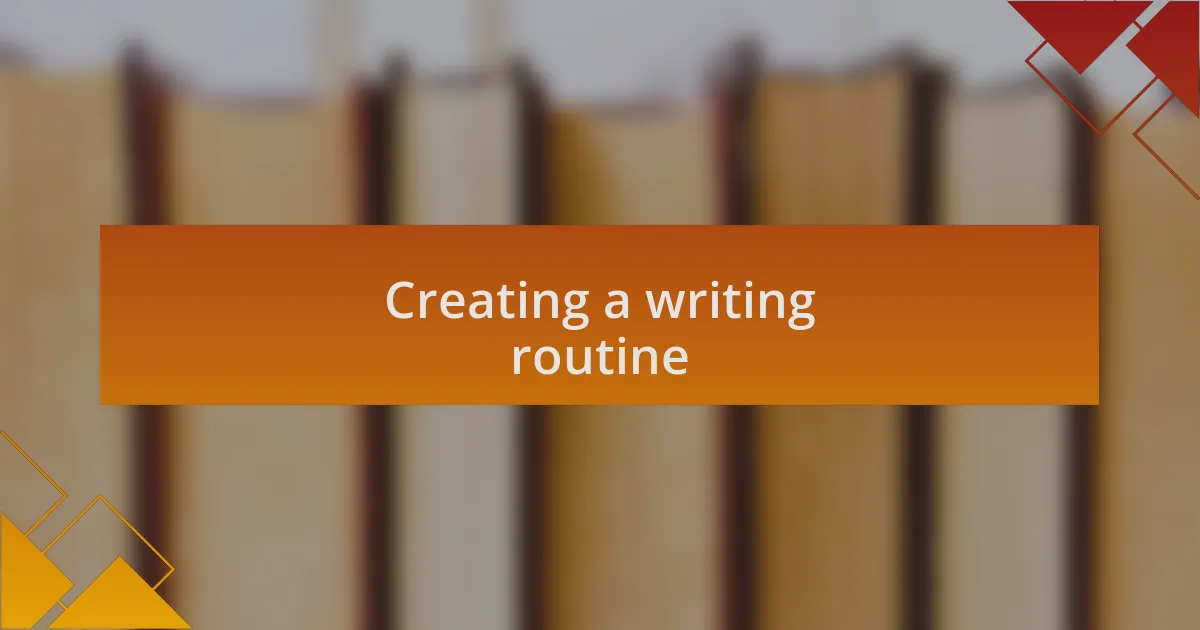 Creating a writing routine