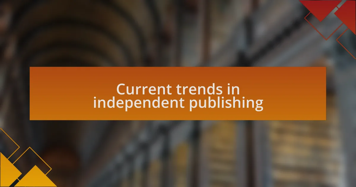 Current trends in independent publishing