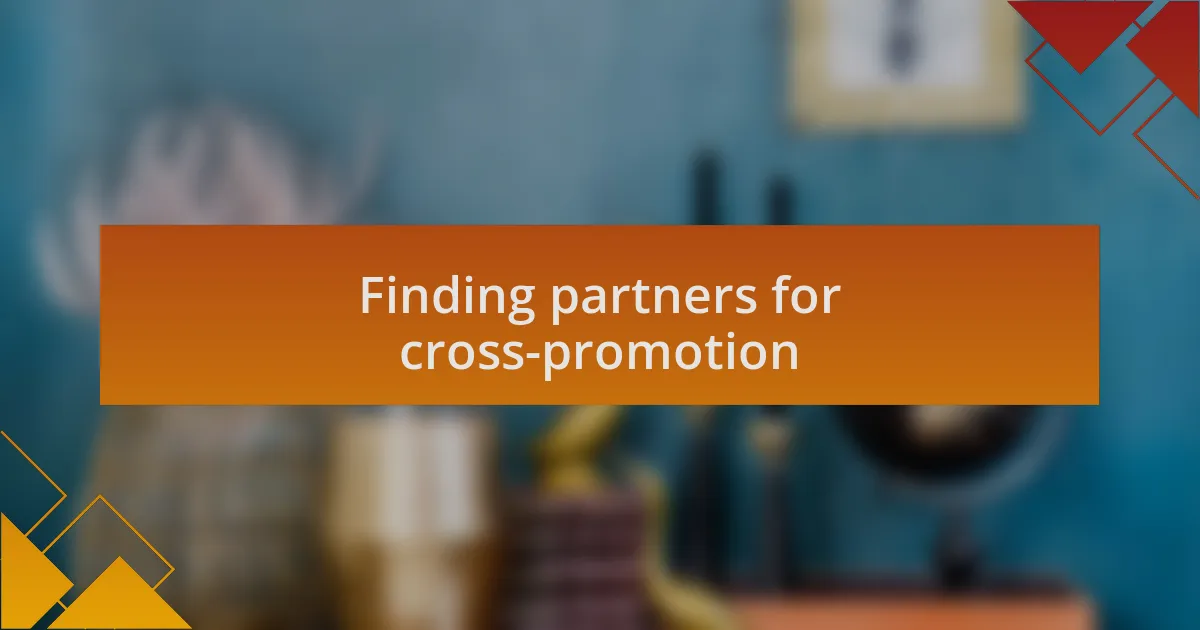 Finding partners for cross-promotion