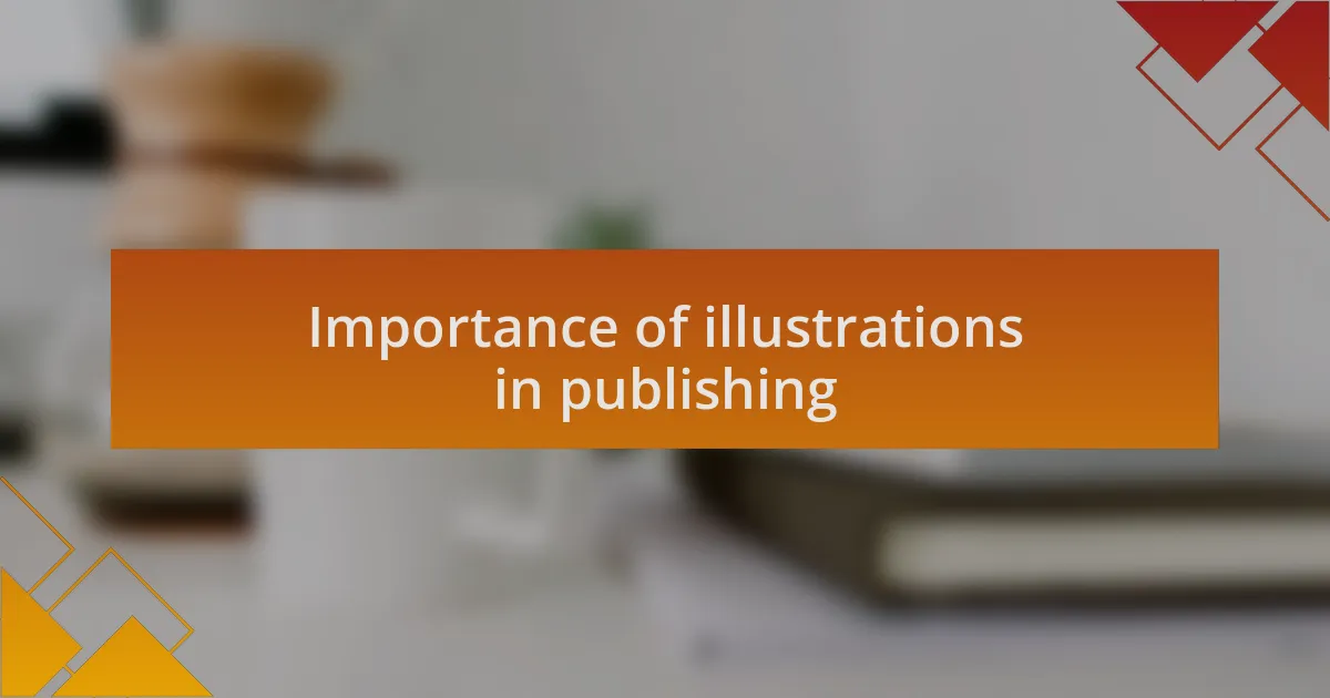 Importance of illustrations in publishing