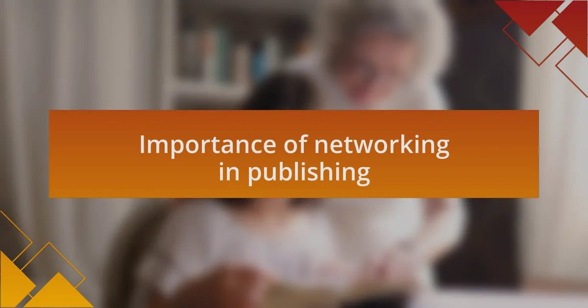 Importance of networking in publishing