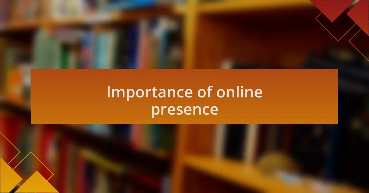 Importance of online presence