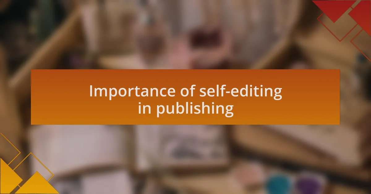 Importance of self-editing in publishing