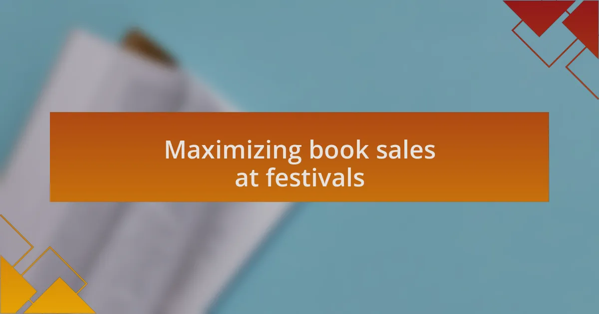 Maximizing book sales at festivals