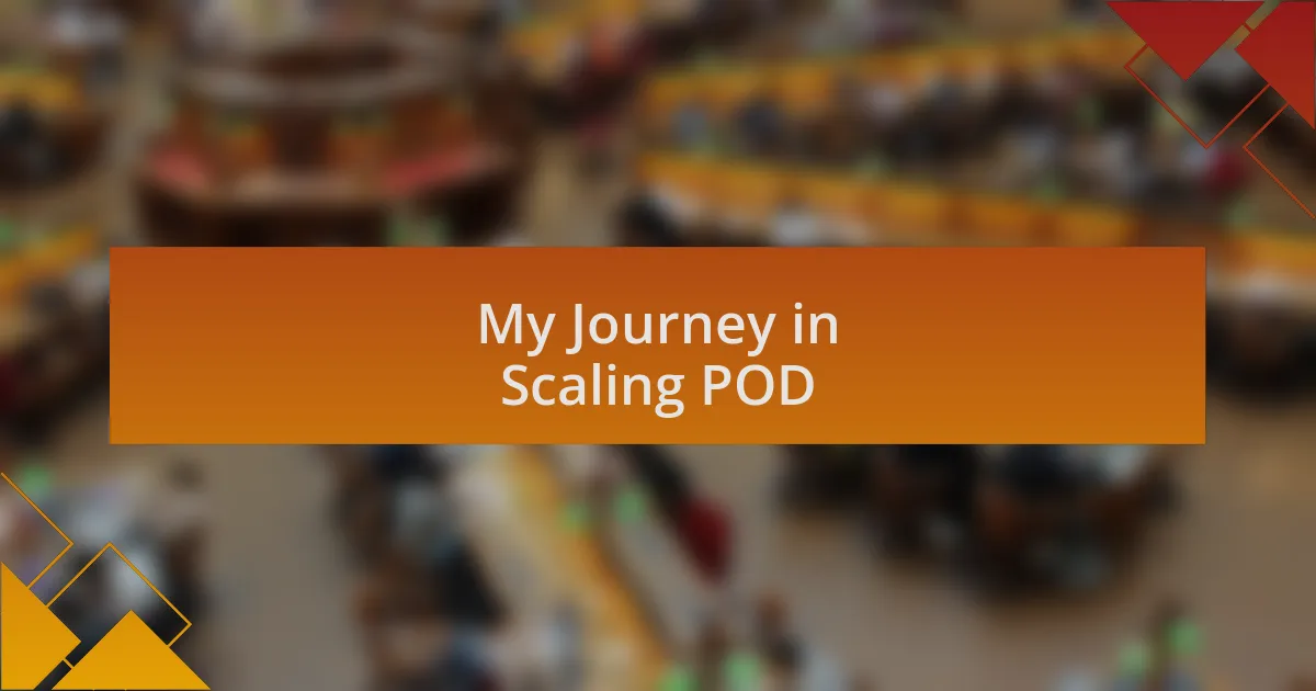 My Journey in Scaling POD