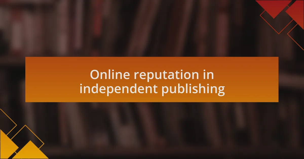Online reputation in independent publishing