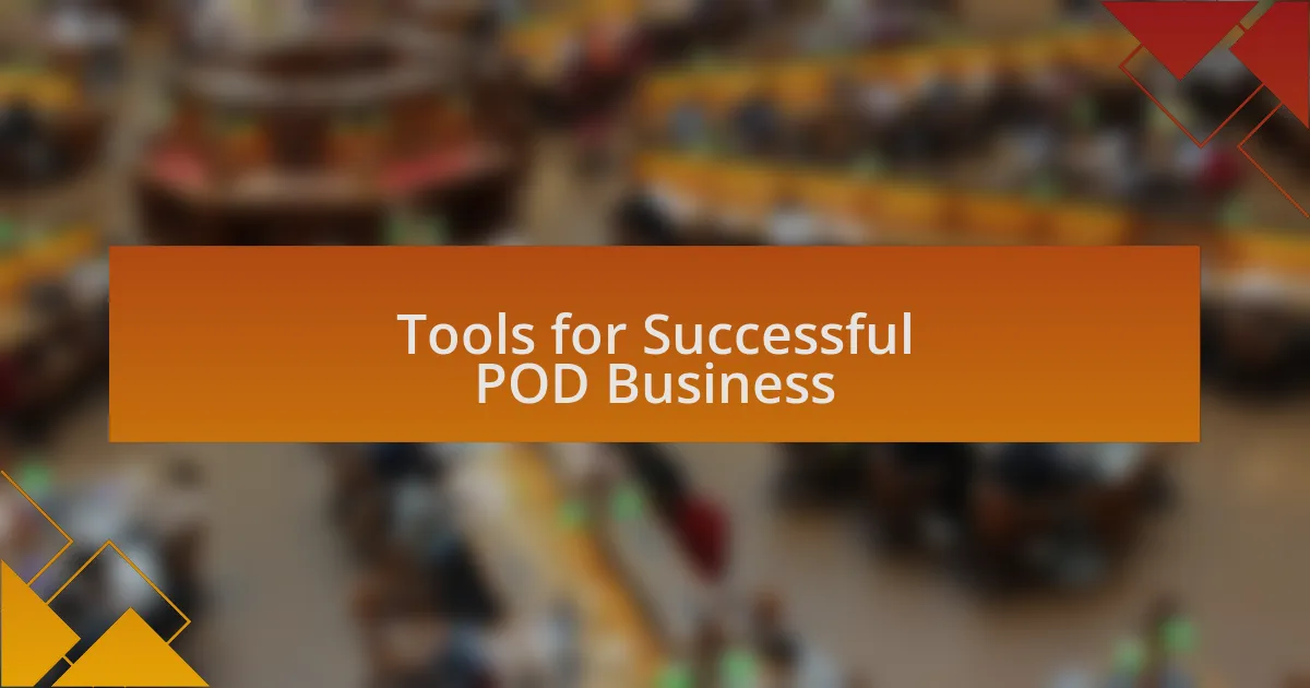 Tools for Successful POD Business