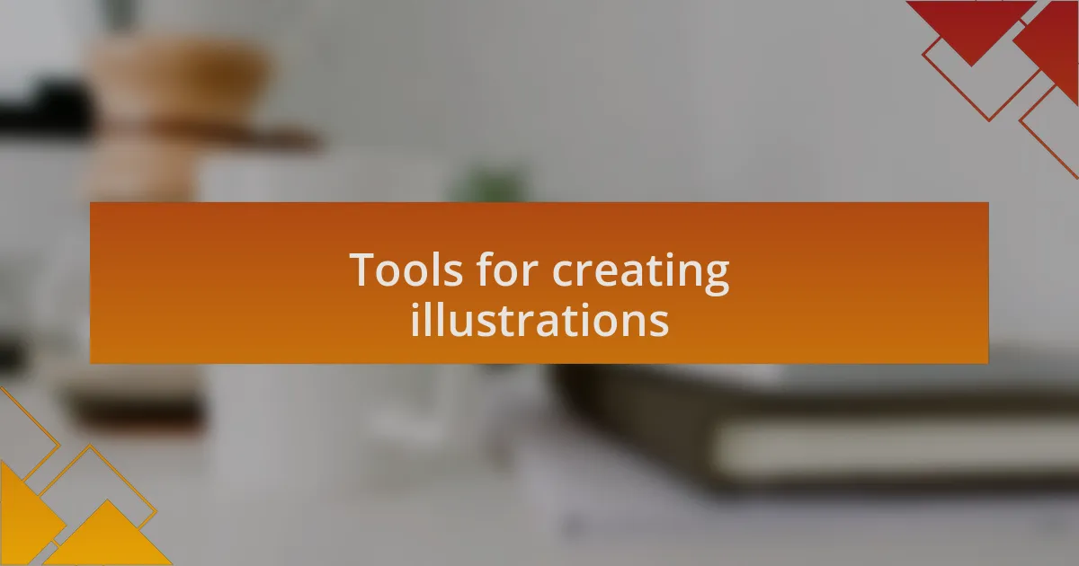 Tools for creating illustrations