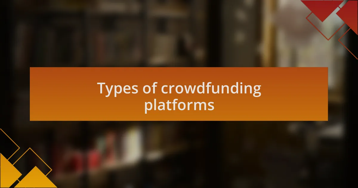 Types of crowdfunding platforms