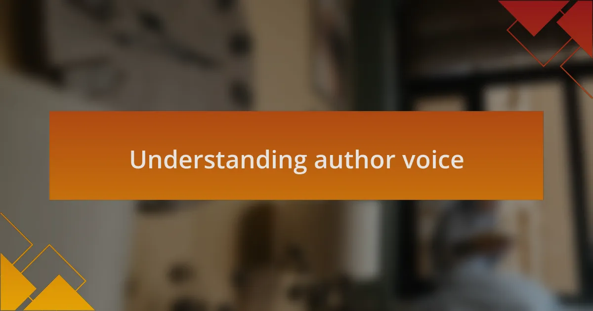 Understanding author voice