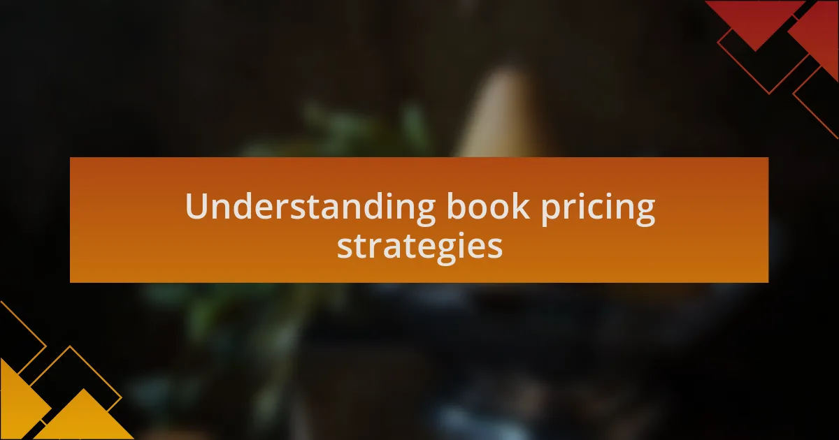 Understanding book pricing strategies