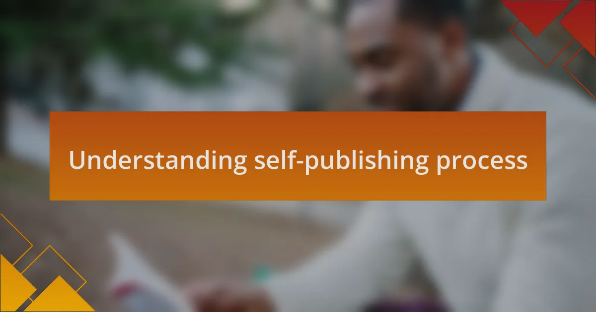 Understanding self-publishing process